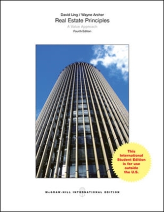 Real Estate Principles: A Value Approach Real Estate Principles: A Value Approach