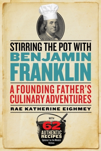 Stirring The Pot With Benjamin Franklin