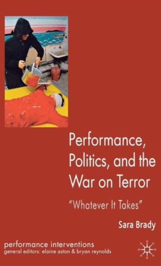 Performance, Politics, and the War on Terror