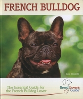 French Bulldog (Breed Lover's Guide)