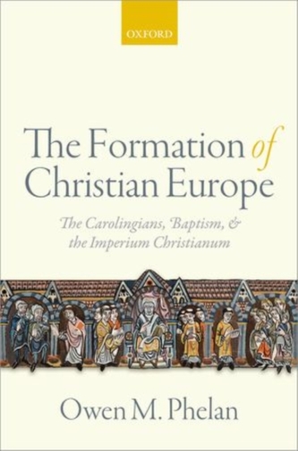 The Formation of Christian Europe