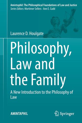 Philosophy, Law and the Family Philosophy, Law and the Family