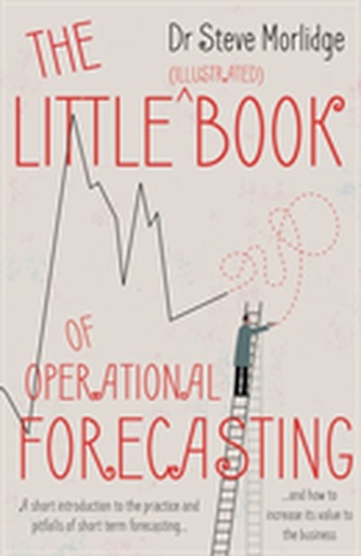 The Little (illustrated) Book of Operational Forecasting The Little (illustrated) Book of Operational Forecasting