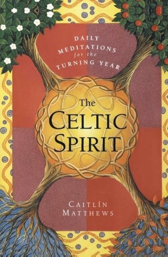 The Celtic Spirit: Daily Meditations for the Turning Year