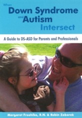 When Down Syndrome & Autism Intersect