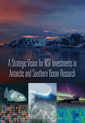 A Strategic Vision for NSF Investments in Antarctic and Southern Ocean Research A Strategic Vision for NSF Investments in Antarctic and Southern Ocean Research