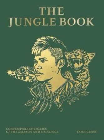 Jungle Book: Contemporary Stories of the Amazon and Its Fringe