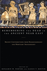 Remembering the Dead in the Ancient Near East