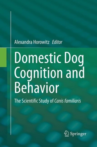 Domestic Dog Cognition and Behavior Domestic Dog Cognition and Behavior