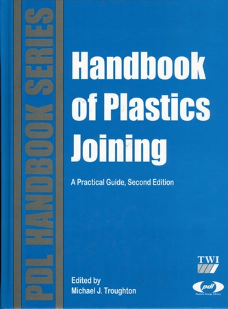 Handbook of Plastics Joining Handbook of Plastics Joining