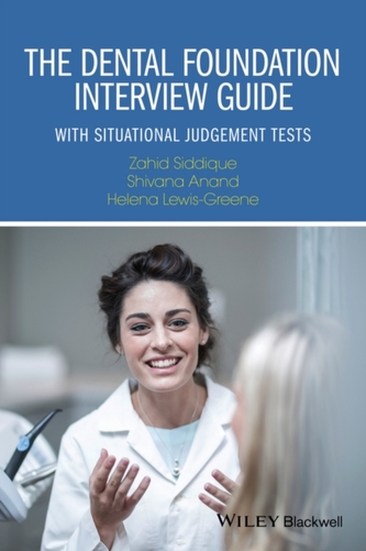 The Dental Foundation Interview Guide - with      Situational Judgement Tests