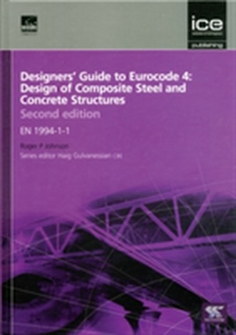 Designers' Guide to Eurocode 4: Design of Composite Steel and Concrete Structures, Second edition