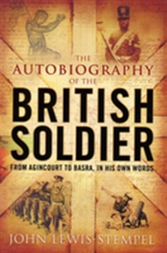 The Autobiography of the British Soldier