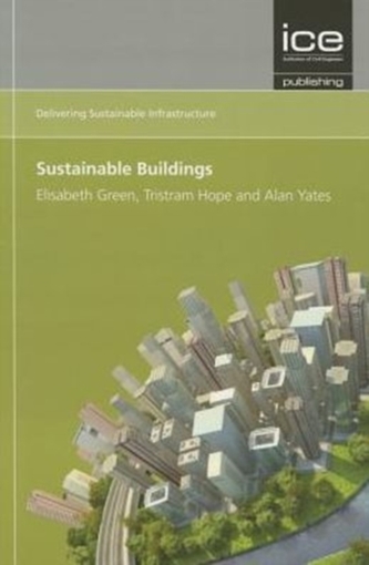 Sustainable Buildings (Delivering Sustainable Infrastructure series) Sustainable Buildings (Delivering Sustainable Infrastructure series)