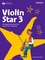 Violin Star 3, Student's book, with CD Violin Star 3, Student's book, with CD
