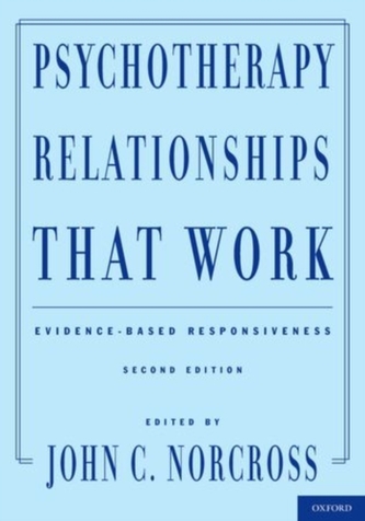 Psychotherapy Relationships That Work Psychotherapy Relationships That Work