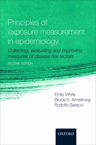 Principles of Exposure Measurement in Epidemiology Principles of Exposure Measurement in Epidemiology