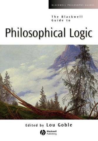 The Blackwell Guide to Philosophical Logic