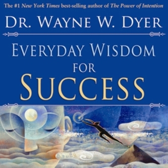Everyday Wisdom For Success Everyday Wisdom For Success