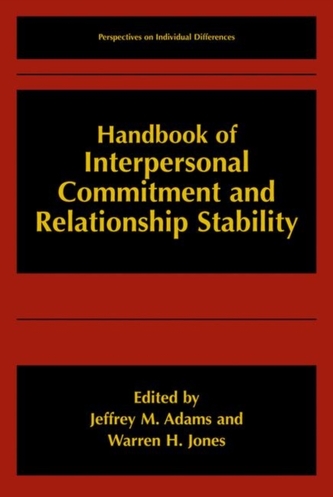 Handbook of Interpersonal Commitment and Relationship Stability