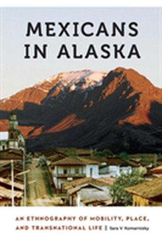 Mexicans in Alaska