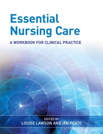 Essential Nursing Care Essential Nursing Care
