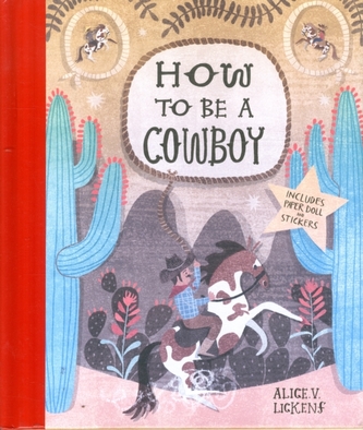 How to be a COWBOY