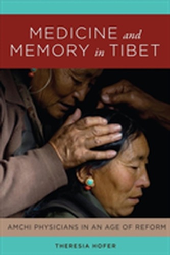 Medicine and Memory in Tibet Medicine and Memory in Tibet