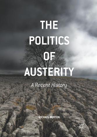 The Politics of Austerity The Politics of Austerity