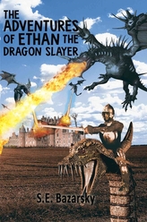 The Adventures of Ethan the Dragon Slayer