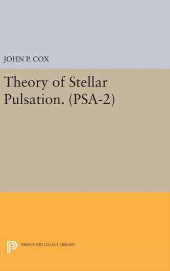 Theory of Stellar Pulsation. (PSA-2), Volume 2 Theory of Stellar Pulsation. (PSA-2), Volume 2