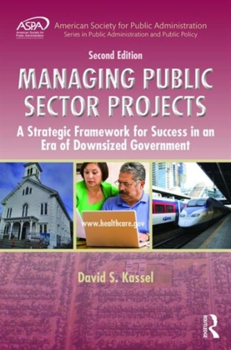 Managing Public Sector Projects Managing Public Sector Projects