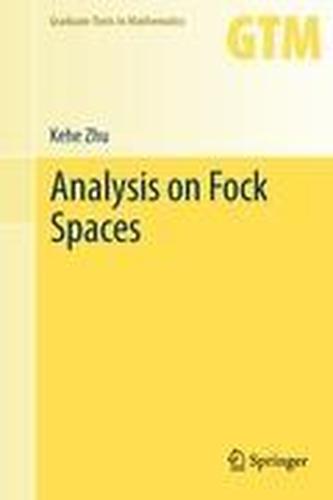 Analysis on Fock Spaces