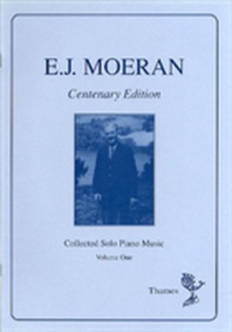E J MOERAN COLLECTED SOLO PIANO MUSIC VO