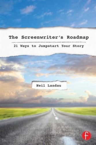 The Screenwriter's Roadmap The Screenwriter's Roadmap