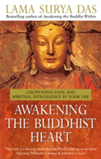 Awakening The Buddhist Heart Awakening The Buddhist Heart