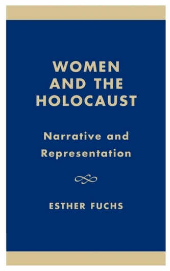Women and the Holocaust Women and the Holocaust