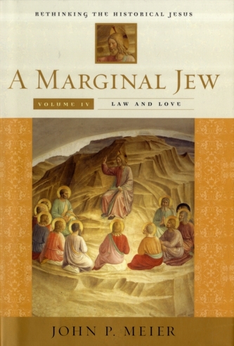 A Marginal Jew: Rethinking the Historical Jesus, Volume IV