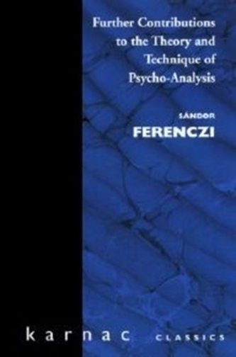 Further Contributions to the Theory and Technique of Psycho-analysis