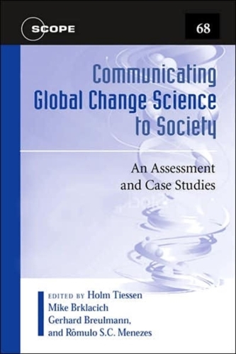 Communicating Global Change Science to Society