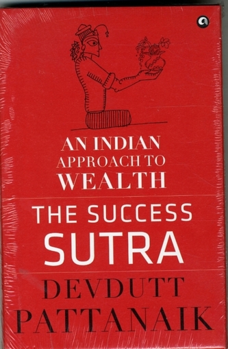 SUCCESS SUTRA AN INDIAN APPROACH TO WEAL