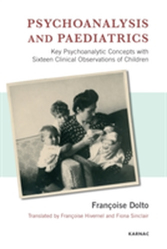 Psychoanalysis and Paediatrics