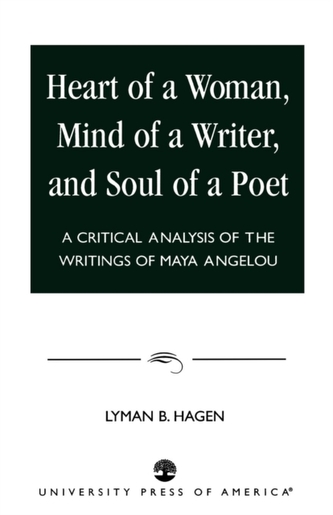 Heart of a Woman, Mind of a Writer, and Soul of a Poet