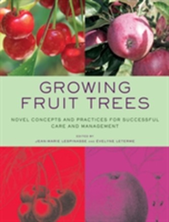 Growing Fruit Trees Growing Fruit Trees
