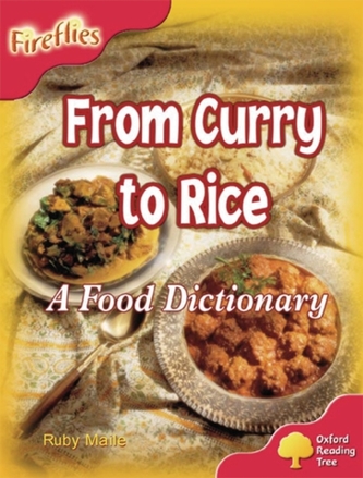 Oxford Reading Tree: Level 4: Fireflies: From Curry to Rice