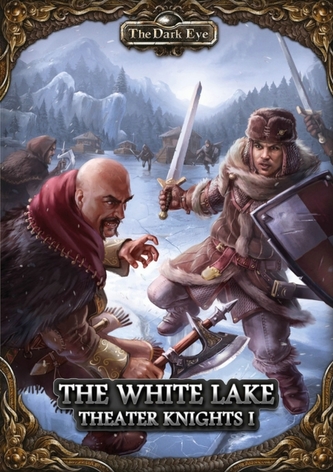The Dark Eye - The White Lake (Part 1 of the Theater Knights Campaign)