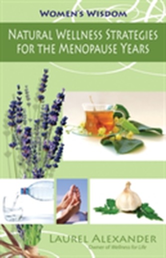 Natural Wellness Strategies for the Menopause Years