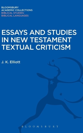 Essays and Studies in New Testament Textual Criticism