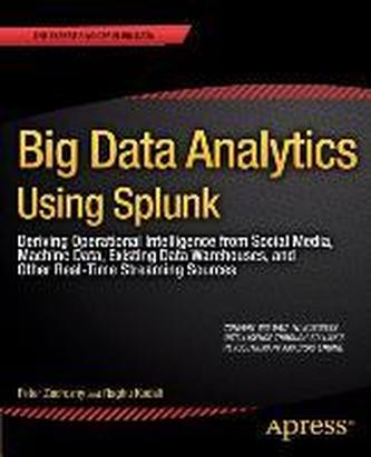 Big Data Analytics Using Splunk