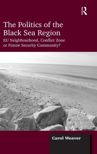 The Politics of the Black Sea Region The Politics of the Black Sea Region